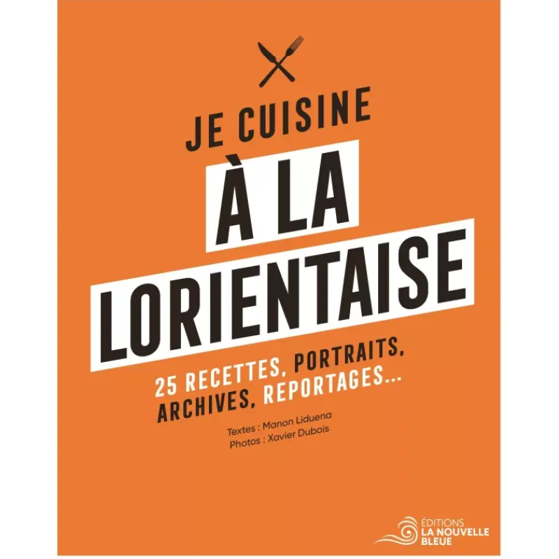 Livres De Cuisine-Easy Life Je Cuisine A La Lorientaise - Livre de recettes et reportages